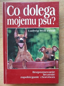 Co dolega mojemu psu?