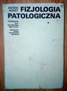 Fizjologia patologiczna A. Horst