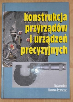 Konstrukcja przyrządów i urządzeń precyzyjnych