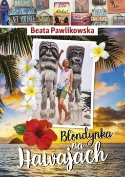 Blondynka na Hawajach Beata Pawlikowska okazja 