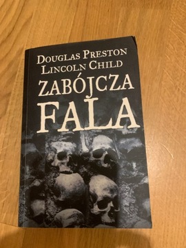 Zabójcza fala Douglas Preston, Lincoln Child