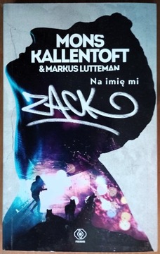 Kallentoft, Lutteman: Na imię mi Zack