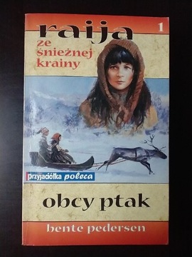 Raija ze Śnieżnej Krainy - Obcy ptak cz.1