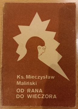 "Od rana do wieczora" M. Maliński 