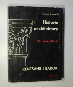 Historia Architektury  RENESANS I BAROK Broniewski