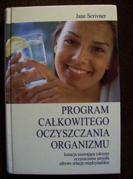 Program całkowitego oczyszczania organizmu. Kuracj