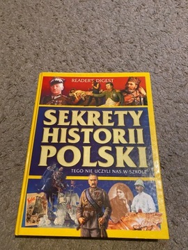 Sekrety historii Polski tego nie uczyli nas w ….