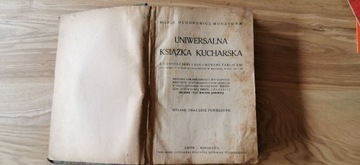 "Uniwersalna książka kucharska" 1910 r. Maria Ochorowicz-Montanowa