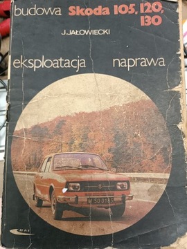 Skoda 105 120 130 naprawa i eksploatacja