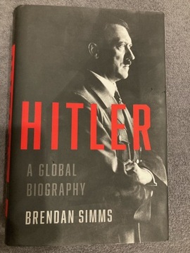 Simms, Hitler. A Global Biography