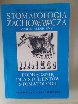 Stomatologia zachowawcza - Zbigniew Jańczuk