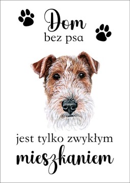 Plakat Dom bez psa jest tylko zwykłym mieszkaniem