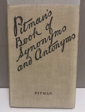 Pitman’s Book of Synonyms and Antonyms