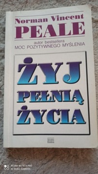 Żyj Pełnią Życia - Norman Vincent Peale