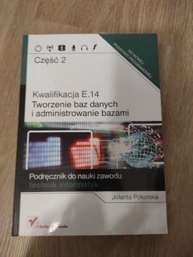 Kwalifikacja E.14 Tworzenie baz danych ... cz.2