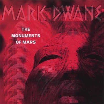 Mark Dwane – The Monuments Of Mars  (DCC)