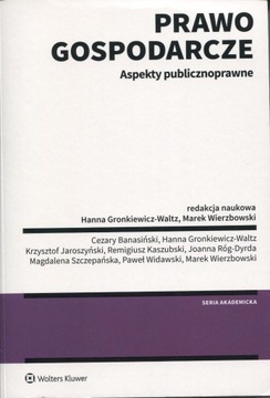 PRAWO GOSPODARCZE. ASPEKTY PUBLICZNOPRAWNE