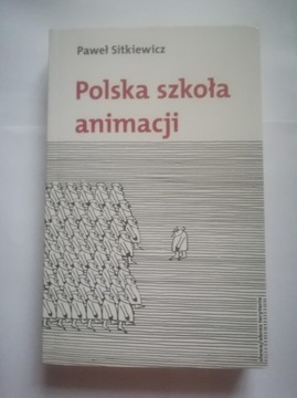 Polska szkoła animacji,  Paweł Sitkiewicz