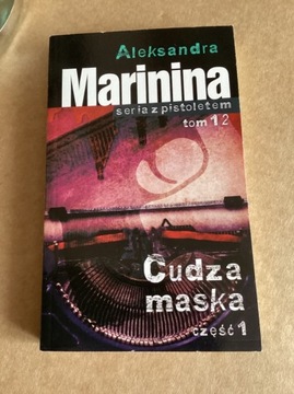 A.Marinina „ Cudza maska  „ T I II.