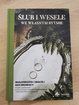 Ślub i wesele we własnym rytmie - Dziczkowscy