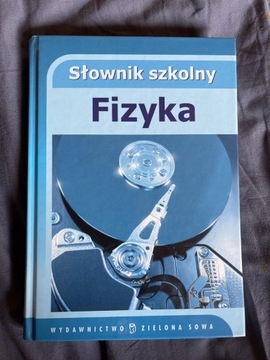 Słownik szkolny Fizyka wyd. zielona sowa