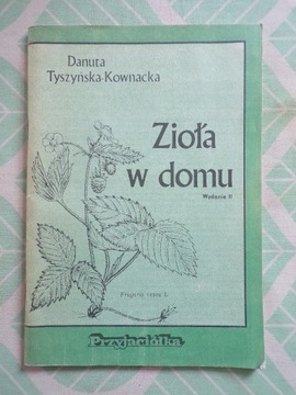 Zioła w domu / Danuta Tyszyńska-Kownacka