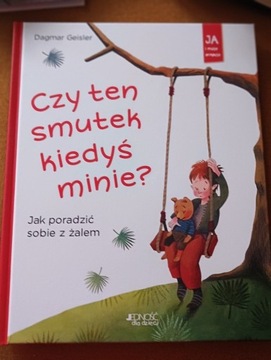 Czy ten smutek kiedyś minie