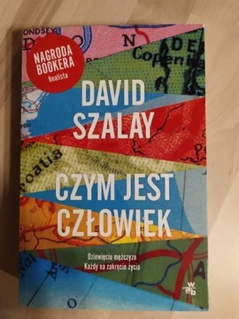 Czym jest człowiek - David Szalay