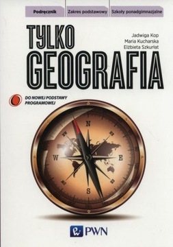 Tylko geografia ponadgimnazjalne podręcznik