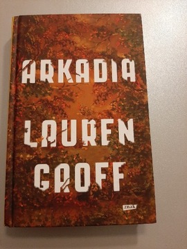 Arkadia - Lauren Groff