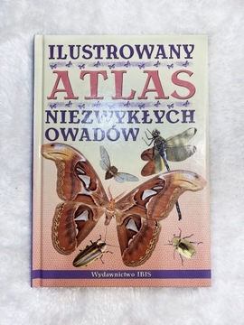 Ilustrowany atlas niezwykłych owadów 