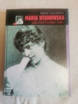 Maria Wisnowska Jeśli mnie kochasz-zabij!, IDEAŁ