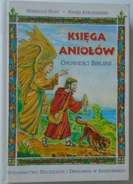 KSIĘGA ANIOŁÓW OPOWIEŚCI BIBLIJNE - M.Hunt