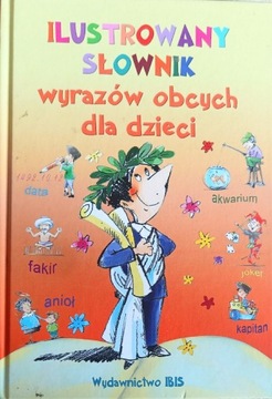 Ilustrowany słownik wyrazów obcych dla dzieci 