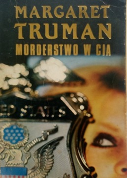 Morderstwo w CIA. Margaret Truman.1991 r.