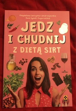 Jedz i chudnij z dietą sirt wydawnictwo RM