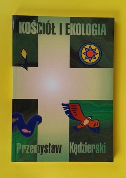 Kościół i ekologia - Przemysław Kędzierski