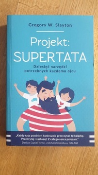 Projekt Supertata. Gregory W. Slayton