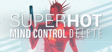 SUPERHOT: MIND CONTROL DELETE  - KLUCZ Steam PC