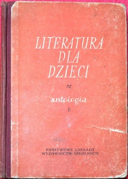 LITERATURA DLA DZIECI  cz.2  ANTOLOGIA 