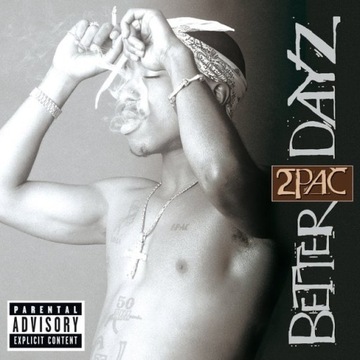 2Pac Better Dayz - 2 CD
