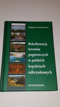 Rekultywacja terenów pogórniczych w polskich kopal