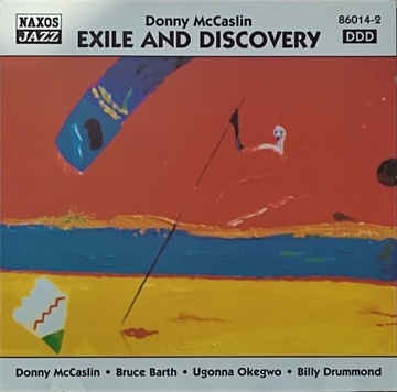 Donny McCASLIN-Exile & discovery(Naxos) 1998