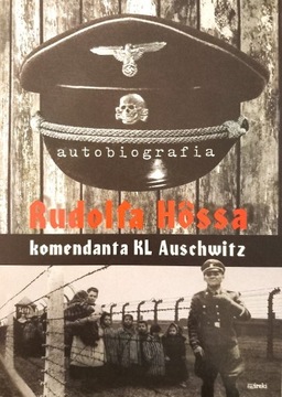 Autobiografia R. Hessa komendanta obozu...