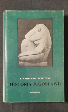 Historia Jugosławii, T. Wasilewski W. Felczak