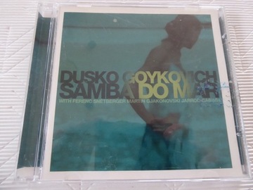 DUSKO GOYKOVICH - SAMBA DU MAR - ENJA