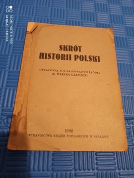 Skrót Historii Polski-dr. M. Czaplicki Kraków 1946