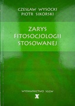 Wysocki, Sikorski -Zarys fitosocjologii stosowanej