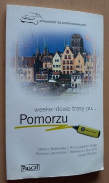 Pomorze Weekendowe trasy dla zmotoryzowanych 