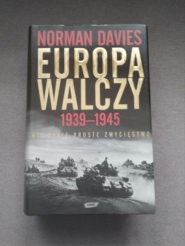 Europa Walczy 1939-1945 - Norman Davies